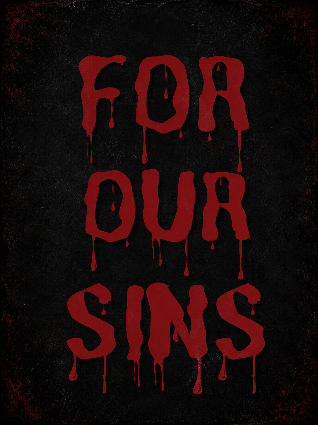 For Our Sins